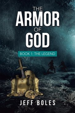 The Armor of God: Book 1: the Legend - Boles, Jeff