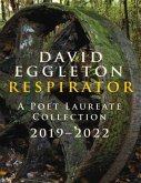 Respirator: A Poet Laureate Collection 2019-2022