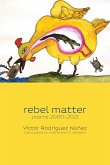 rebel matter
