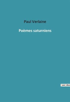 Poèmes saturniens - Verlaine, Paul