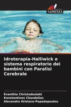 Idroterapia-Halliwick e sistema respiratorio dei bambini con Paralisi Cerebrale - Christodoulaki, Evanthia;Chandolias, Konstantinos;Hristara-Papadopoulou, Alexandra