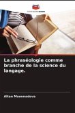 La phraséologie comme branche de la science du langage.