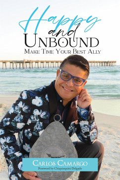 HAPPY AND UNBOUND - Camargo, Carlos