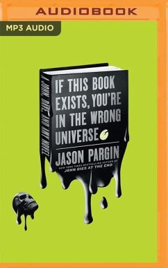 If This Book Exists, You're in the Wrong Universe - Pargin, Jason; Wong, David