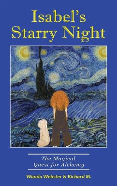 Isabel's Starry Night, The Magical Quest for Alchemy - Webster, Wanda; M., Richard