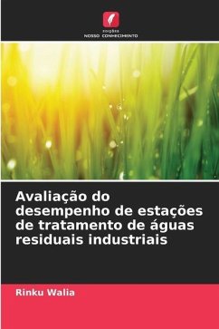 Avaliação do desempenho de estações de tratamento de águas residuais industriais - Walia, Rinku