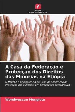 A Casa da Federação e Protecção dos Direitos das Minorias na Etiópia - Mengistu, Wondwossen