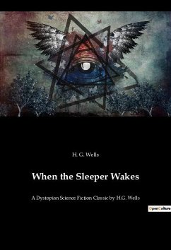 When the Sleeper Wakes - Wells, H. G.