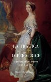 La tragica Imperatrice: conversazioni intime con Eugenia