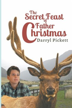 The Secret Feast of Father Christmas - Pickett, Darryl