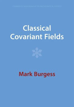 Classical Covariant Fields - Burgess, Mark (Universitetet i Oslo)