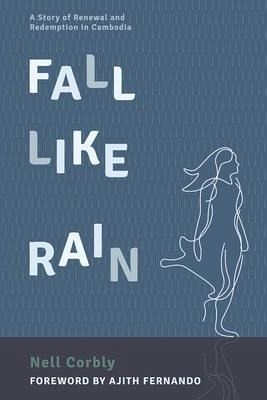 Fall Like Rain Fall Like Rain