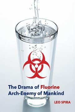 Cover The Drama of Fluorine by Leo Spira MD, PHD