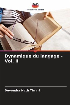 Dynamique du langage - Vol. II - Tiwari, Devendra Nath