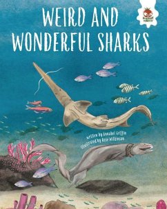 Weird and Wonderful Sharks - Griffin, Annabel