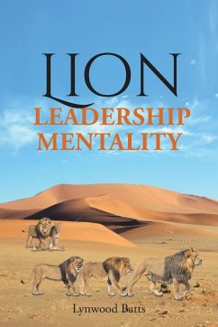 Lion Leadership Mentality - Batts, Lynwood