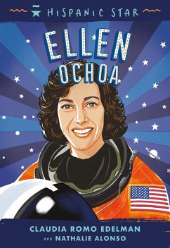 Hispanic Star: Ellen Ochoa - Edelman, Claudia Romo; Alonso, Nathalie