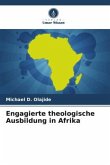 Engagierte theologische Ausbildung in Afrika