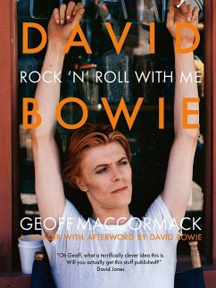 David Bowie: Rock 'n' Roll with Me - MacCormack, Geoff