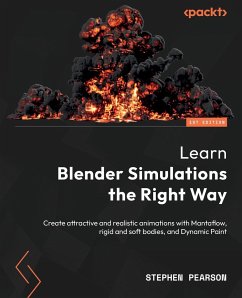 Learn Blender Simulations the Right Way - Pearson, Stephen