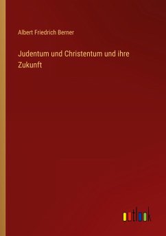 Judentum und Christentum und ihre Zukunft