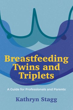 Breastfeeding Twins and Triplets - Stagg, Kathryn