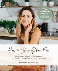 How To Glow Gluten-Free - Gerber, Megan