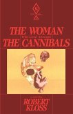 The Woman Who Lived Amongst The Cannibals