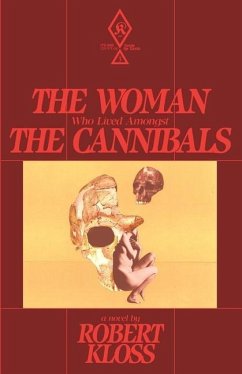 The Woman Who Lived Amongst The Cannibals - Kloss, Robert
