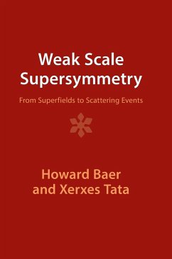 Weak Scale Supersymmetry - Baer, Howard; Tata, Xerxes