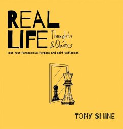 Real Life Thoughts & Quotes - Shine, Tony