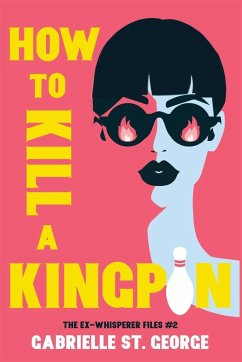 How to Kill a Kingpin - St. George, Gabrielle