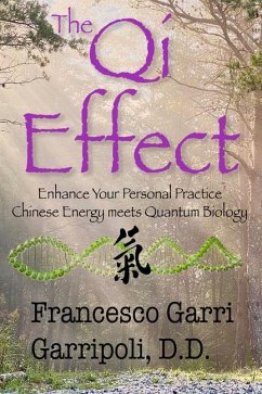 The Qi Effect Enhance Your Personal Practice - Garripoli, Francesco Garri