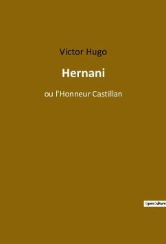 Hernani - Hugo, Victor