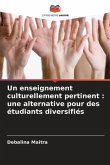 Un enseignement culturellement pertinent : une alternative pour des étudiants diversifiés