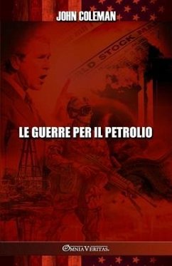 Le guerre per il petrolio - Coleman, John