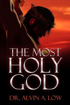 The Most Holy God - Low, Alvin