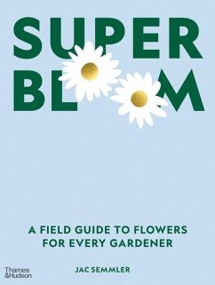 Super Bloom - Semmler, Jac