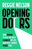 Opening Doors: How Daring to Ask for Help Changed My Life (and Will Change Yours Too)