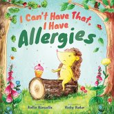 I Can't Have That, I Have Allergies I Can't Have That, I Have Allergies