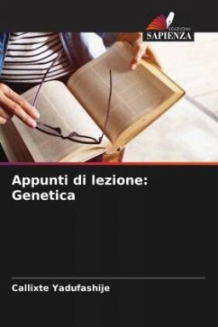 Appunti di lezione: Genetica - Yadufashije, Callixte