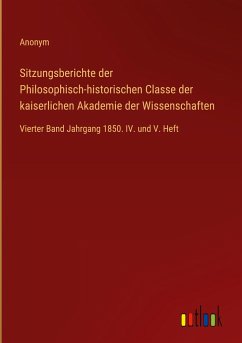 Sitzungsberichte der Philosophisch-historischen Classe der kaiserlichen Akademie der Wissenschaften