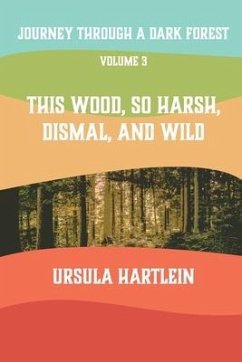 Journey Through a Dark Forest, Vol. III - Hartlein, Ursula