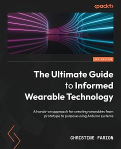 The Ultimate Guide to Informed Wearable Technology - Farion, Christine