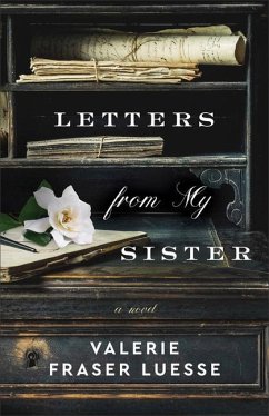 Letters from My Sister - A Novel - Luesse, Valerie Fraser