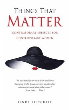 Things That Matter: contemporary subjects for contemporary women - Fritchlee, Linda