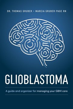 Glioblastoma and High-Grade Glioma - Gruber, Thomas; Gruber-Page, Marcia
