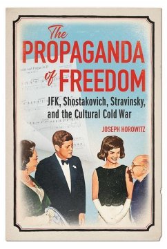 The Propaganda of Freedom - Horowitz, Joseph