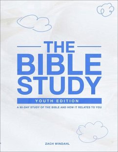 The Bible Study: Youth Edition 2022 - Windahl, Zach