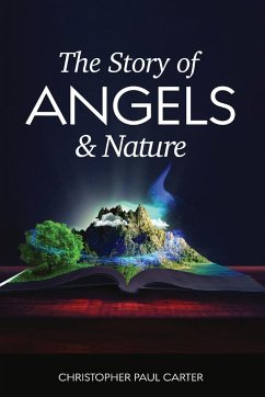 The Story of Angels and Nature - Carter, Christopher Paul